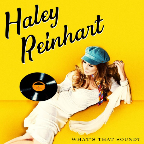 REINHART, HALEY - WHAT'S THAT SOUND?REINHART, HALEY - WHATS THAT SOUND.jpg